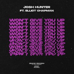 Josh Hunter Ft. Elliot Chapman - Won't Give You Up (Radio Mix)