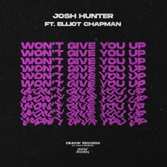 Josh Hunter Ft. Elliot Chapman - Won't Give You Up (Radio Mix)
