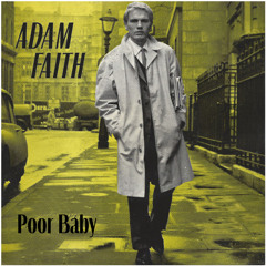 Stream Poor Me by Adam Faith | Listen online for free on SoundCloud