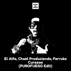 El Alfa, Farruko - Curazao (PUROFUEGO Edit)