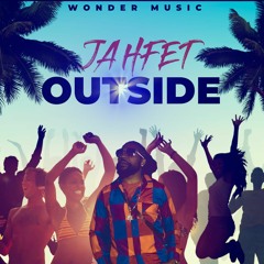 JAHFET - Outside (Expression Riddim)