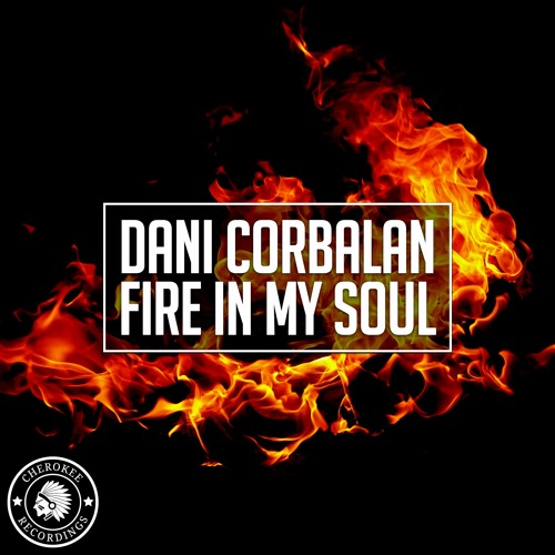 Dani Corbalan - Fire In My Soul