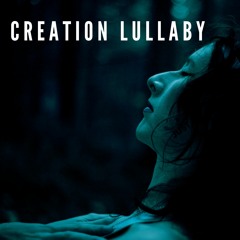Creation Lullaby - Remix