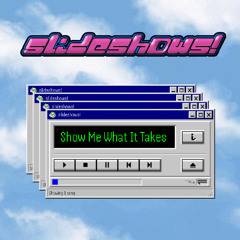 Show Me What It Takes