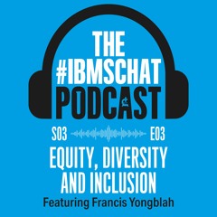 S3 Episode 3: Equity, Diversity and Inclusion