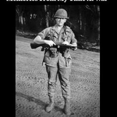 [DOWNLOAD] EPUB Memoir of a Hard Time Memories from my Time at War