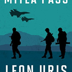 READ EPUB 💕 Mitla Pass by  Leon Uris [KINDLE PDF EBOOK EPUB]