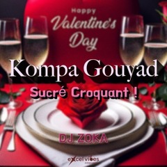Kompa Gouyad - Mix Sucré Croquant - DJ ZOKA 2025