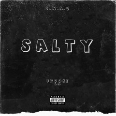 SALTY(ft.S.W.A.V)