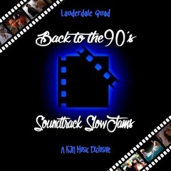 Back To The 90s - Soundtrack SlowJams