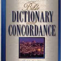 [Get] KINDLE 💌 Bible Dictionary and Concordance: Includes over 6000 Biblical Names a