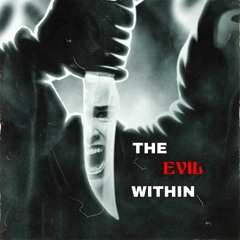 [FREE DL] The Evil Within - XTS x GEWOONRAVES x Zentryc