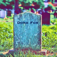 Done For