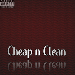 Cheap n Clean (feat. Jigsta)