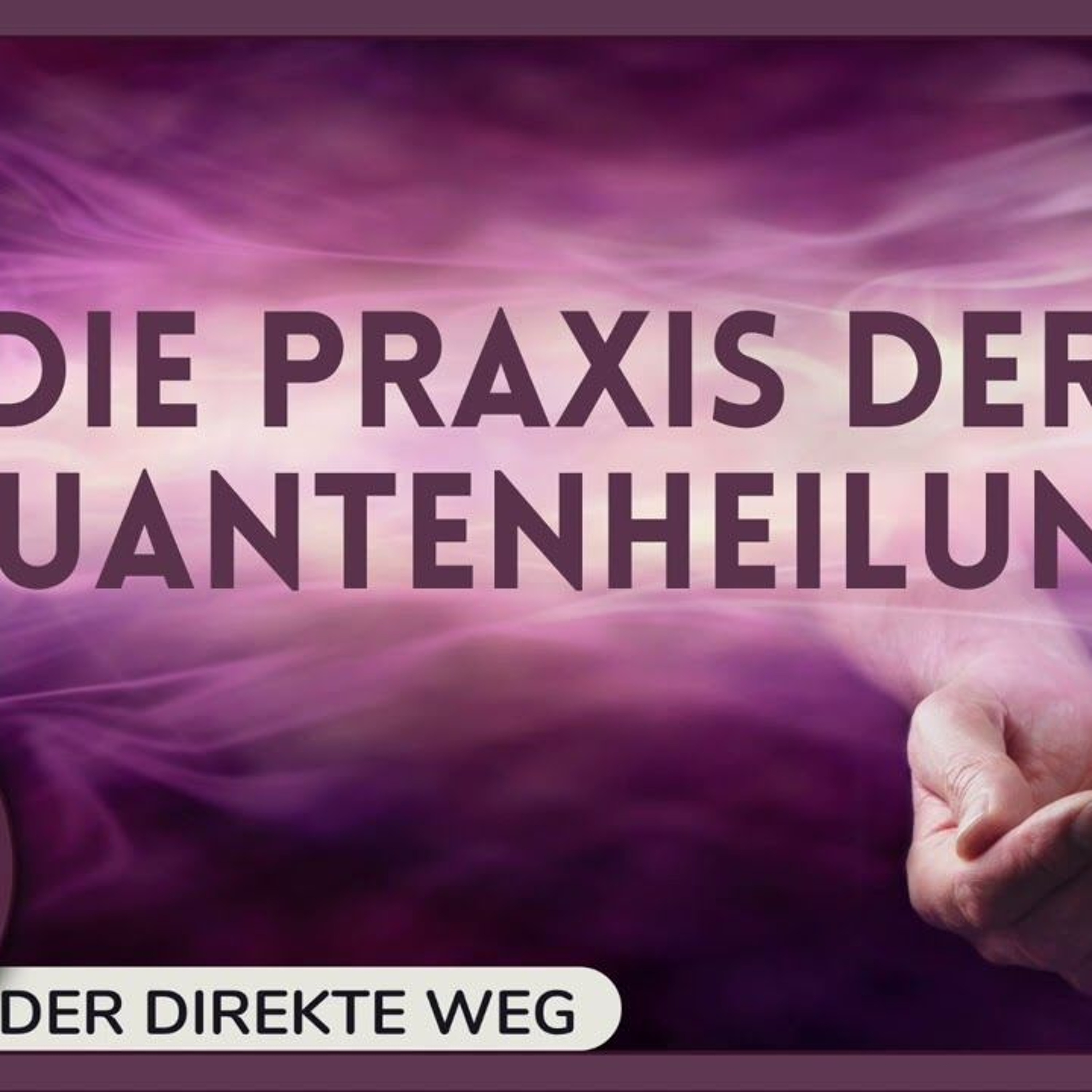 Gottfried Sumser - DER DIREKTE WEG - Ein Kurs in Wundern