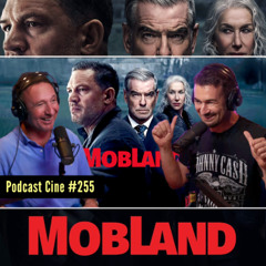 MobLand  | Serie de Guy Ritchie explicada | Análisis temporada 1 completa | Podcast Cine 255