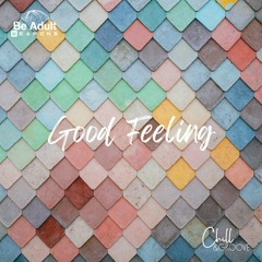 Chill & Groove - Good Feeling (Original Mix)