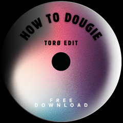 Cali Swag District - Teach Me How to Dougie (TORØ Edit) (Free Download)