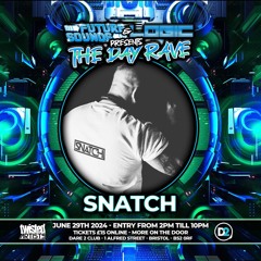SNATCH - Future Sound & Logic presents the Day Rave 30MIN PROMO MIX