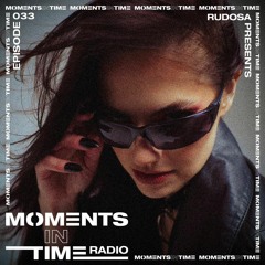 Moments In Time Radio Show 033 - Merimell