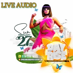 DAYRISE 2.27.2022 RFB DJS, DJ FIRE, YM ENT (LIVE AUDIO)