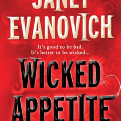 Access EBOOK 📗 Wicked Appetite (Lizzy & Diesel Book 1) by  Janet Evanovich [EPUB KIN