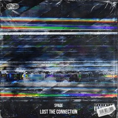 LOST THE CONNECTION