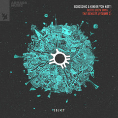 Robosonic & Kinder vom Kotti - Outro (How Long...) (Moonbootica & Ante Perry Remix)