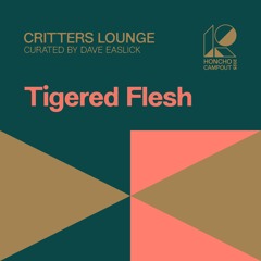 Campout Mix Series: Tigered Flesh