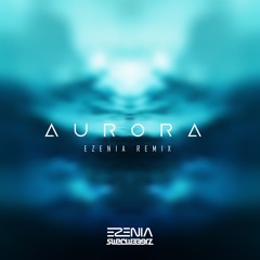 SweClubberz - Aurora (Ezenia Remix)