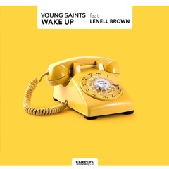 Young Saints Feat. Lenell Brown - Wake Up