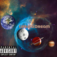 Life is a Dream