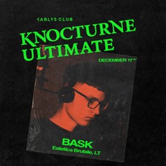 Knocturne Ultimate 2022 @ Kablys Club, Vilnius