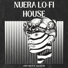 Infinity Audio - NuEra Lo-Fi House