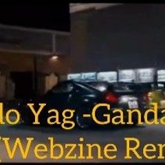 Edo Yag_Gandagana(Webzine Remix)