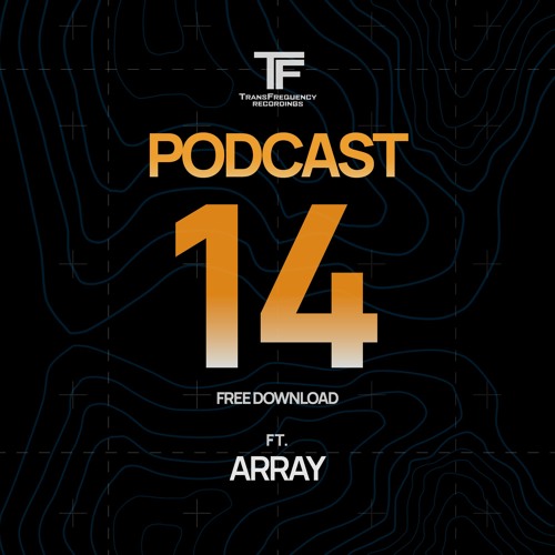 TransFrequency Podcast 014 - Array (free download)