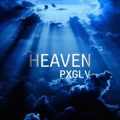 PxGLV - HEAVEN