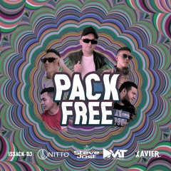 PACK FREE - ISAAK DJ - STEVE JOST - XAVIER MEDINA - NITTO DJ - CARLOS MONTIEL DJ (AUDIO COPRIGHIT)