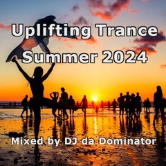 Uplifting Trance Summer - DJ da Dominator