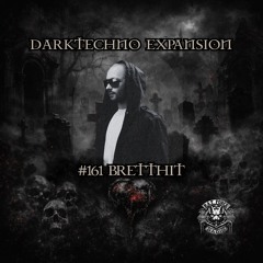#161 - Bretthit - Darktechno Expansion @ RAT Radio hosted by Miss Dark
