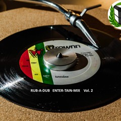 Rub A Dub Entertainmix Vol. 2