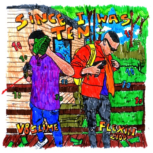 Since i was ten ft. V8slime (prod.B2)