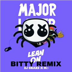 Major Lazer & DJ Snake - Lean On (feat. MØ) (LIL BITTY REMIX)