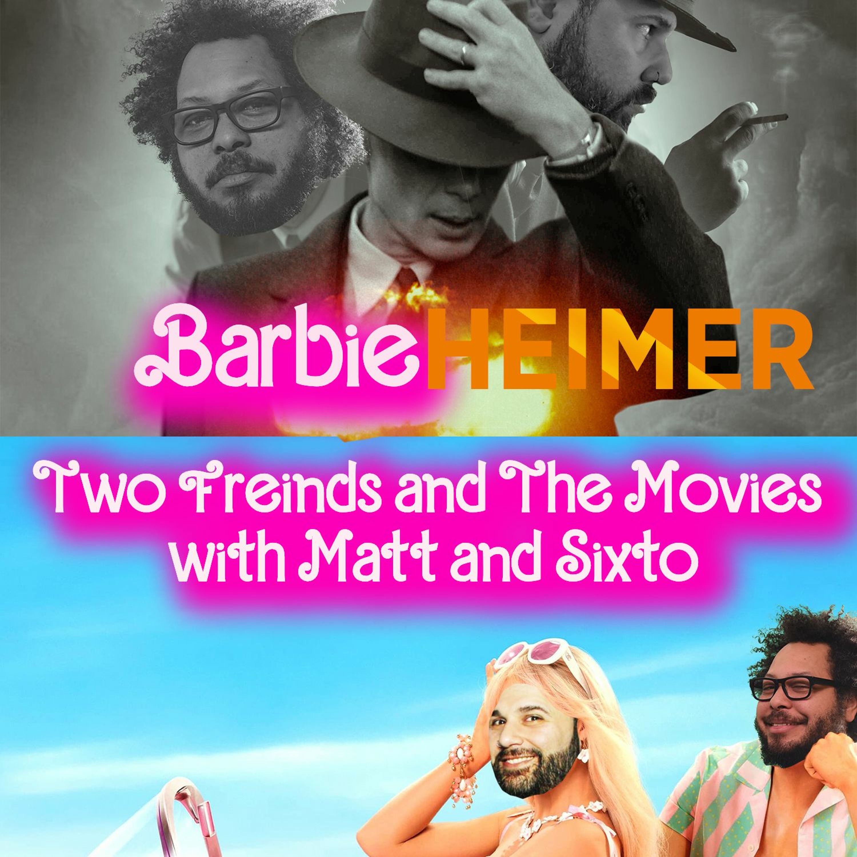 Two Friends and The Movies with Matt and Sixto