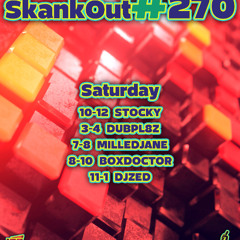 Skankout #270! 05-07-2025 - Jungle Mix