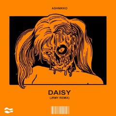 Ashnikko - Daisy (JRMY Remix)