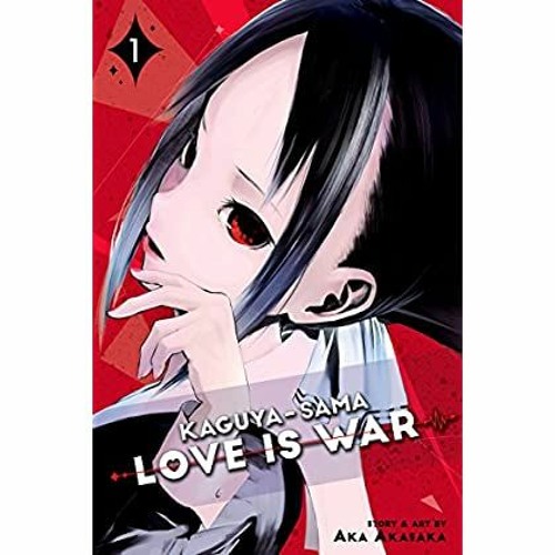 Stream [DOWNLOAD^^][PDF] Kaguya-sama: Love Is War, Vol. 1 ZIP by Margene  Krehbiel | Listen online for free on SoundCloud