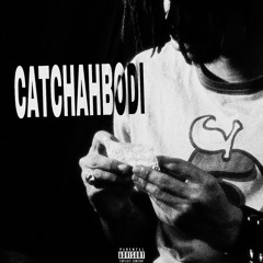 catch ah bodi.