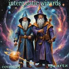 Intergalactic Wizards By Quartz And Covert23...xxx