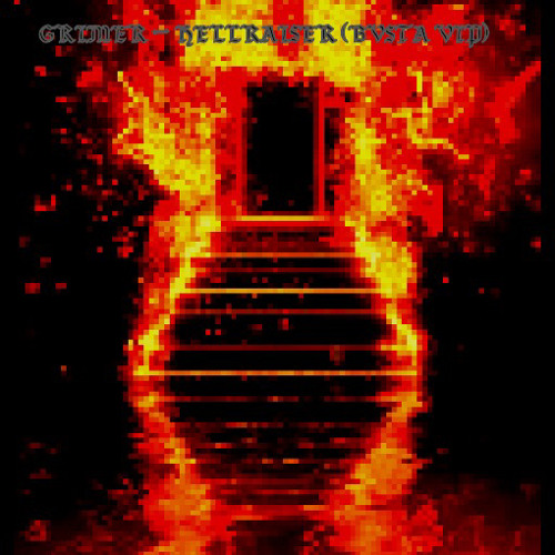 GRIMER - HELLRAISER (BVSTA VIP)[FREE DIRECT DL]